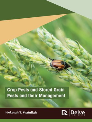 cover image of Crop Pests and Stored Grain Pests and their Management